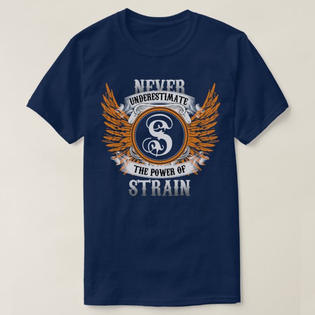 Strain Namn Shirt underskattar aldrig effekten av T Shirt (Design framsida)