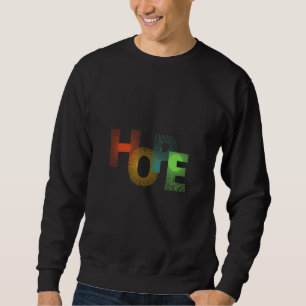 Stråla i position med HOPE-inspirerande design Lång Ärmad Tröja