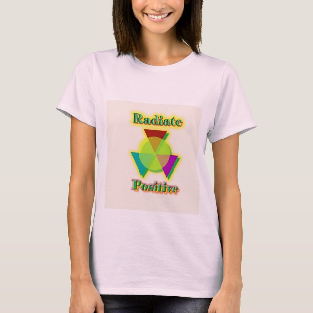 Strålande positiv tee shirt (Framsida)