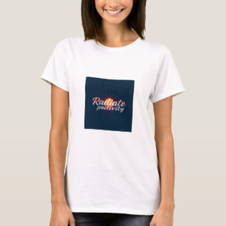 Strålningspositivitet - Starkare för kvinnors T-Sh T Shirt