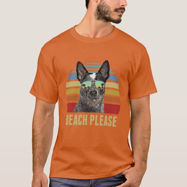 Strand Please Australian Cattle Dog Hund Rolig Som T Shirt (Framsida)