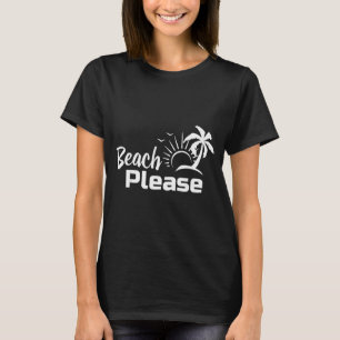 Strand Please T Shirt