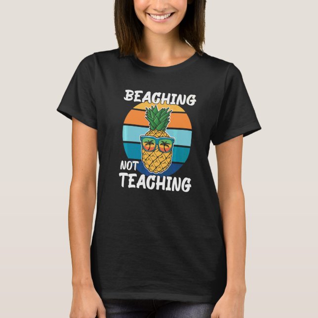 Strandade Inte Undervisande Skola Ut Sommarlärare  T Shirt (Framsida)