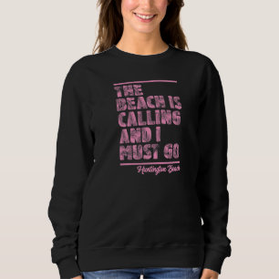 Stranden kallar och jag måste åka till Huntington T Shirt
