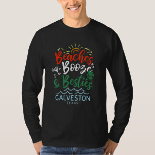 Stränder Sprit Och Bästa Vänner Galveston Sommar T Shirt