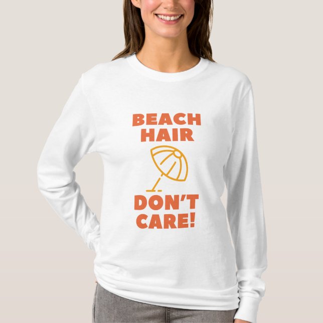 Strandhår spelar ingen roll! t shirt (Framsida)