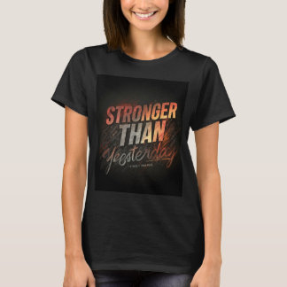 Strängare än i går - Kvinnor som är inspierade i e T Shirt