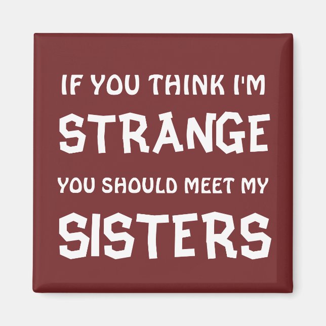 STRANGE SISTERS MAGNET (Framsidan)