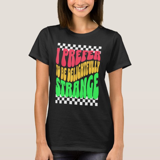 Strange Weird Friends Humorous Odd Checkerboard Re T Shirt (Framsida)