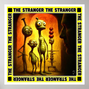 Stranger   LIKSOM DIN samling Poster