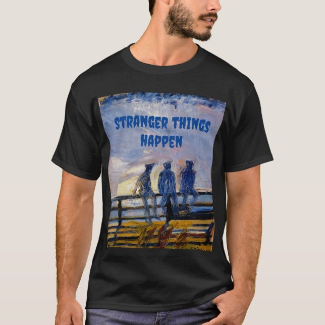 Stranger sak händer t shirt (Framsida)