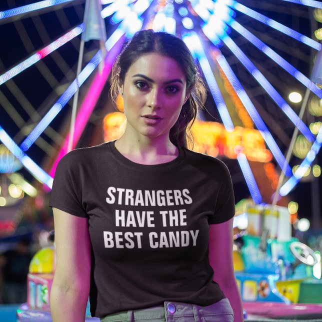STRANGERS HAR DEN BÄSTA KANDY T SHIRT (Skapare uppladdad)