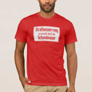 Strassensperrung verursacht, Berlin vägg, Tysklan T Shirt