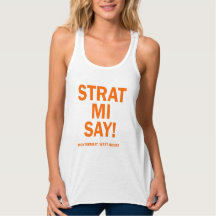 Strat Mi say - White Racer Back Tee