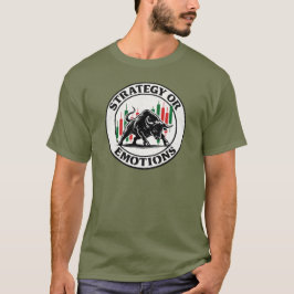 Strategi eller Känslor Bull Trading Mentalitetsdes T Shirt