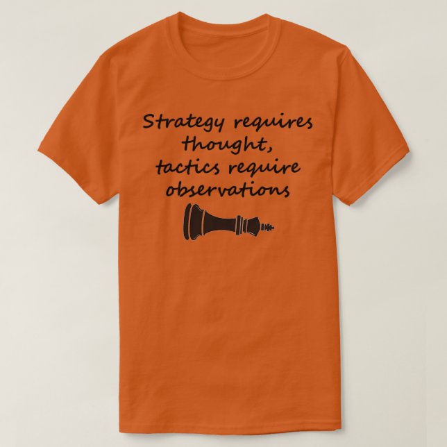 Strategin kräver tanketaktik som måste följas t shirt (Design framsida)