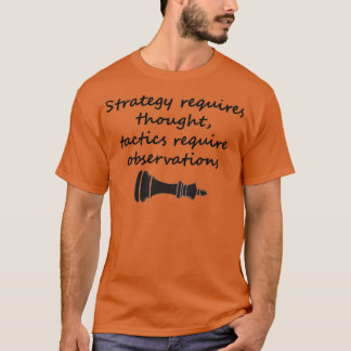 Strategin kräver tanketaktik som måste följas t shirt