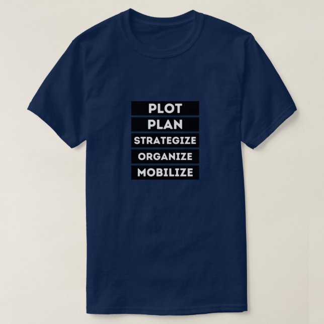 STRATEGISERA PLOTPLANEN ORGANISERA MOBILISERING T SHIRT (Design framsida)