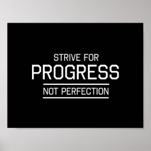 Sträva efter att förlopp inte är perfekt poster