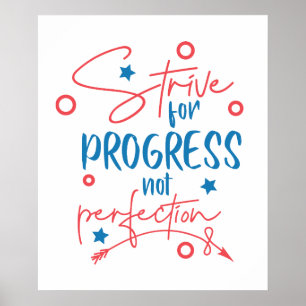 Sträva efter framsteg, inte perfekt i ord konstrum poster