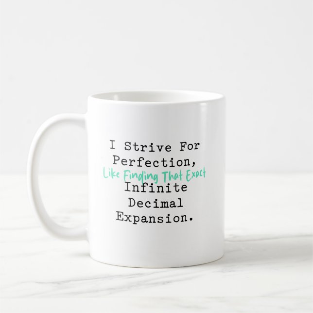 Sträva efter perfektion Oändlig decimalmatematik Kaffemugg (Vänster)