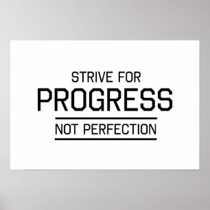 Sträva för perfektion för framsteg inte poster