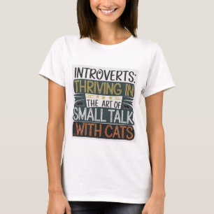 Strävan i konsten med småprat med T-skirt T Shirt