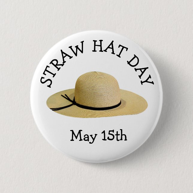 Straw Hat Day May 15th Funny Helgdag Button Knapp (Framsida)