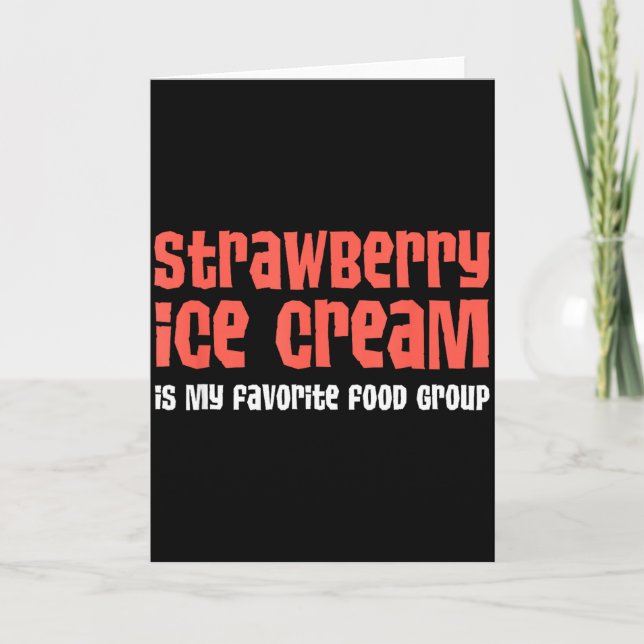 Strawberry Ice Cream Is My Favorite Food Group  Kort (Framsida)