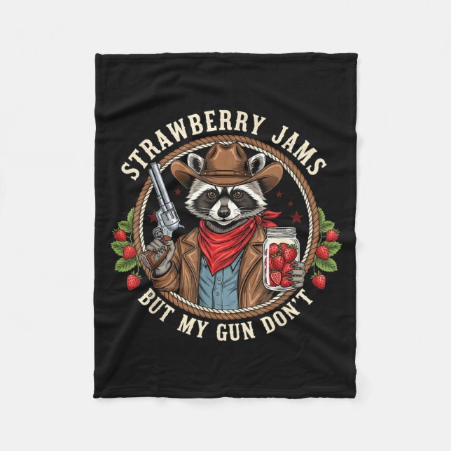 Strawberry Jams But My Gun Dont Cowboy Raccoon Fun Fleecefilt (Framsidan)