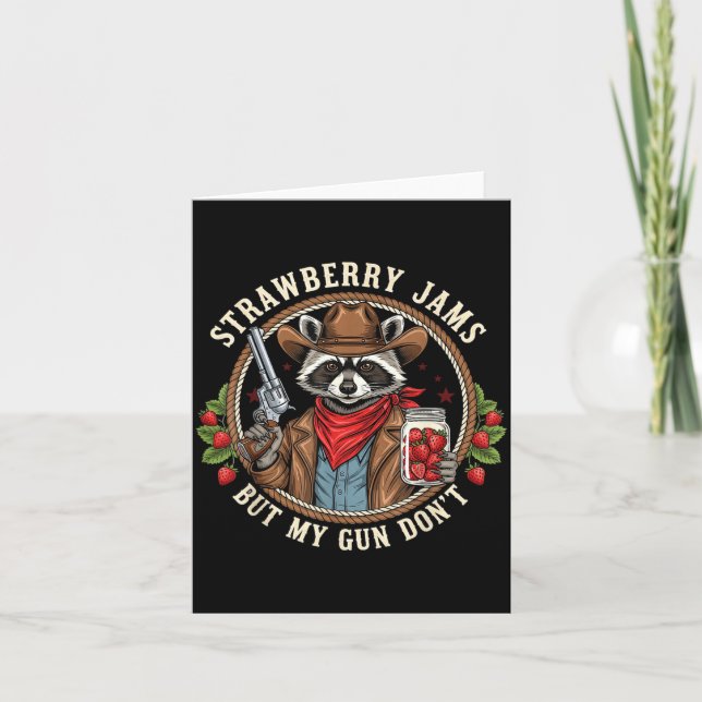 Strawberry Jams But My Gun Dont Cowboy Raccoon Fun Kort (Framsida)