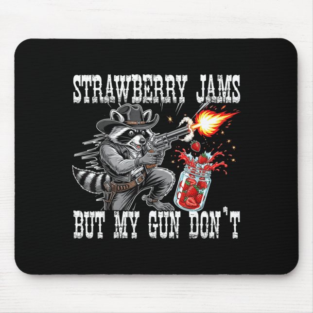 Strawberry Jams But My Gun Don't Funny Cowboy Racc Musmatta (Framsidan)