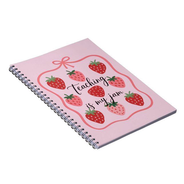Strawberry Lover Teacher Teaching is My Jam  Anteckningsbok (Högra Sidan)
