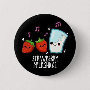 Strawberry Mjölk Shake Funny Food Pun Mörk BG Knapp