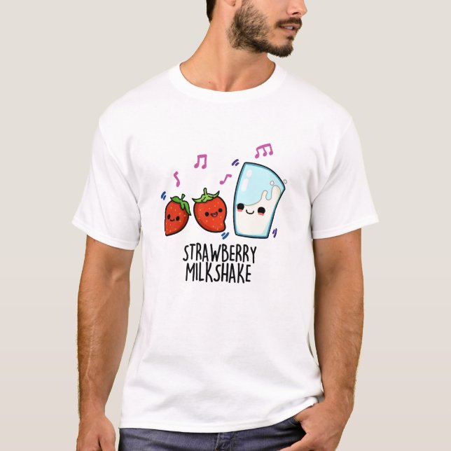 Strawberry Mjölk Shake Funny Food Pun T Shirt (Framsida)