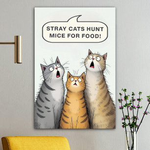 Stray Cats Hunt Mice for Food Funny Cats Poster