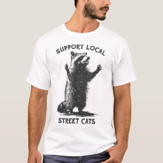 Street Cat Support Local Street Cats Raccoon T Shirt