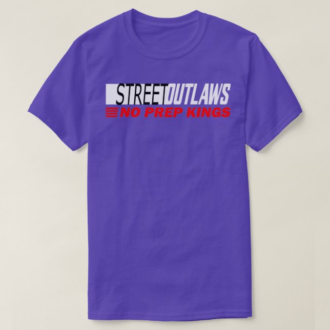 Street Outlaws no prep Kings designer T Shirt (Design framsida)