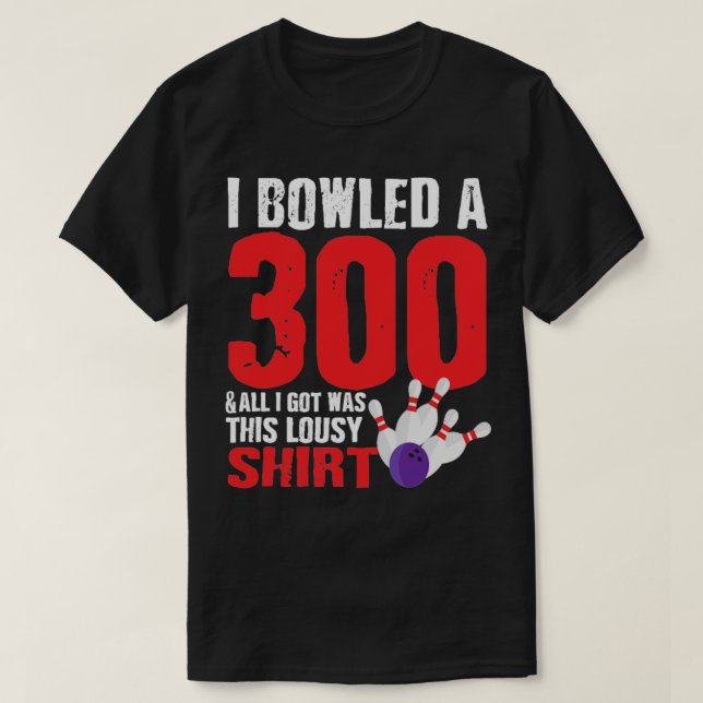 Strejka för spel i Bowling Player 300-Perfekten T Shirt (Design framsida)