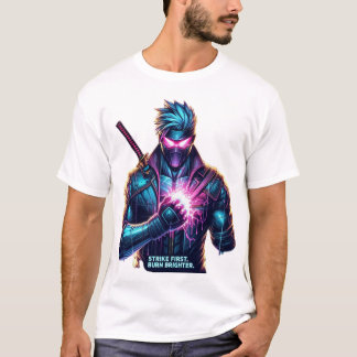 Strejka först. Bränn brighter." Cyberpunk Anime Fi T Shirt