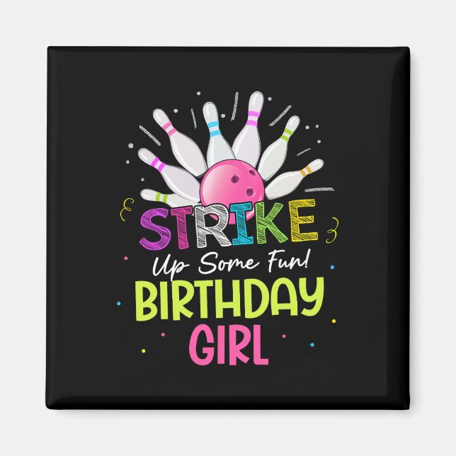 Strejka lite Roligt! Birthday Girl Bowling Birthda Magnet (Framsidan)