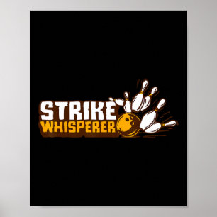 Strejka Whisperer Bowling Funny Bowlareare League Poster
