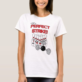 Strejkan Perfekt | Bowling Humor T-shirt