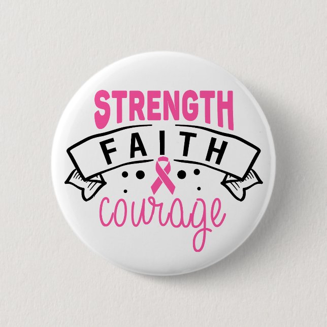 Strength Faith Courage Breast Cancer Awareness Knapp (Framsida)