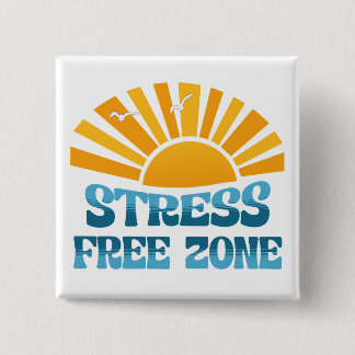 Stress Free Zone Knapp