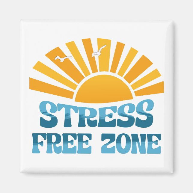 Stress Free Zone Magnet (Framsidan)
