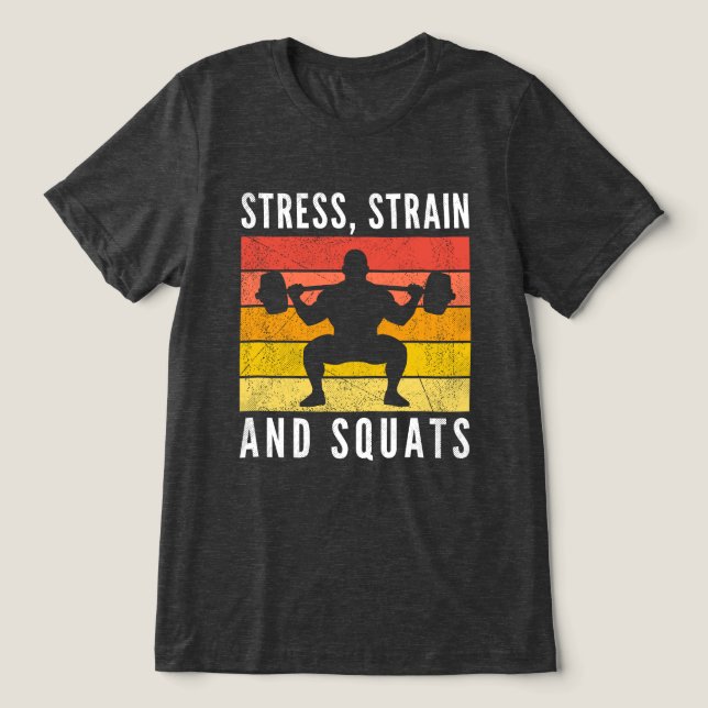 Stress Strain and Squats Tee, Funny Engineer Gym T Shirt (Design Framsida)