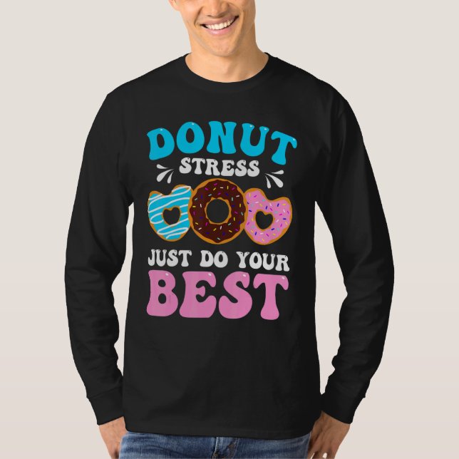 Stressa bara göra din bästa Donu T Shirt (Framsida)