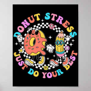 Stressa bara göra din bästa testdag Student Lärare Poster