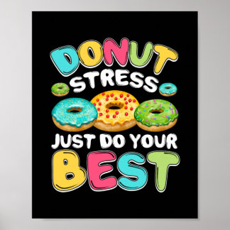 Stressa bara göra din bästa testdagslärare poster